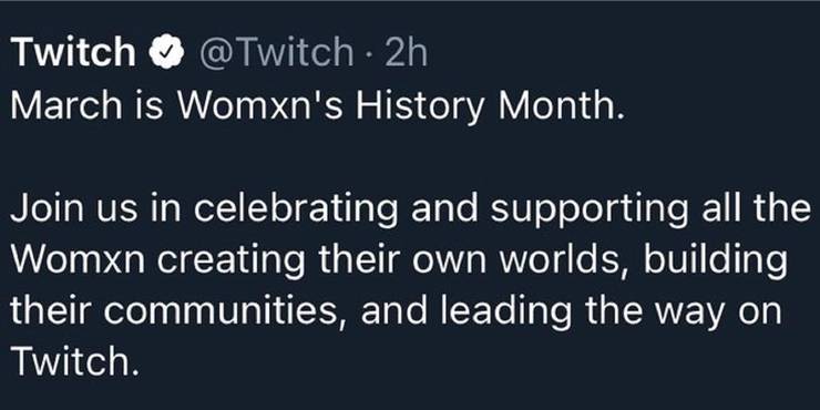 Twitch Criticized For Womxn S History Month Tweet Game Rant