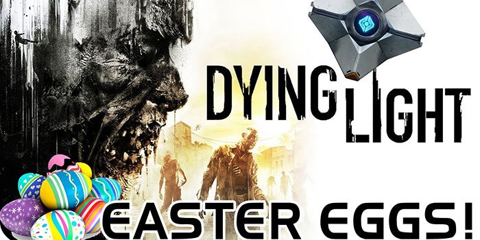 old town dying light easter eggs