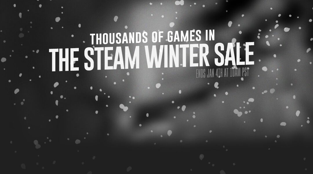 Steam Winter Sale 15 Starts Now Ends January 4 Game Rant
